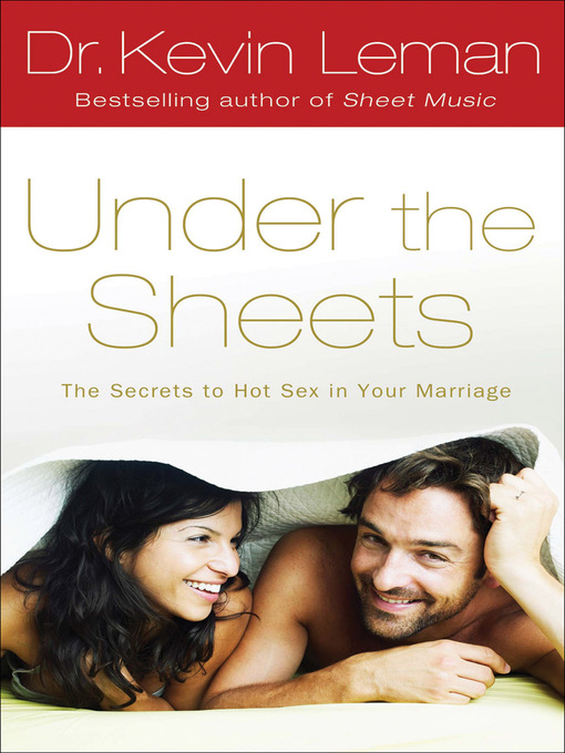 Title details for Under the Sheets by Dr. Kevin Leman - Available